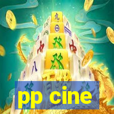 pp cine